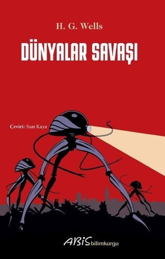 Dünyalar Savaşı Herbert George Wells Abis Yayınları