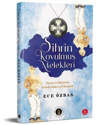 Sihrin Kovulmuş Melekleri Ece Özbaş Narsist Kitap