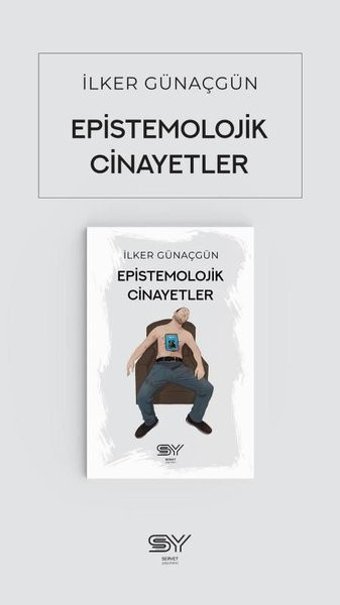 Epistemolojik Cinayetler İlker Günaçgün Servet