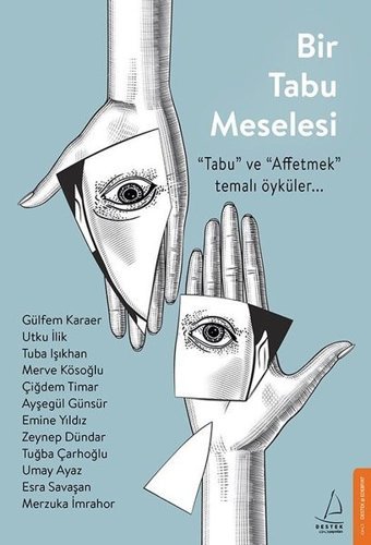 Bir Tabu Meselesi - Tabu ve Affetmek Temalı Öyküler Kolektif Destek Yayınları