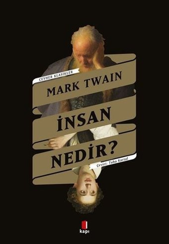 İnsan Nedir? Cevher Klasikler Mark Twain Kapı Yayınları