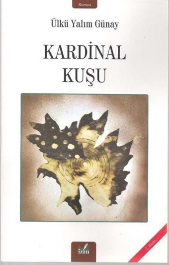 Kardinal Kuşu Ülkü Yalım Günay İzan Yayıncılık