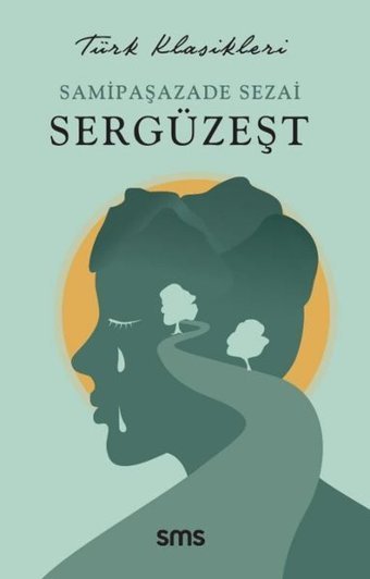 Sergüzeşt - Türk Klasikleri Samipaşazade Sezai SMS