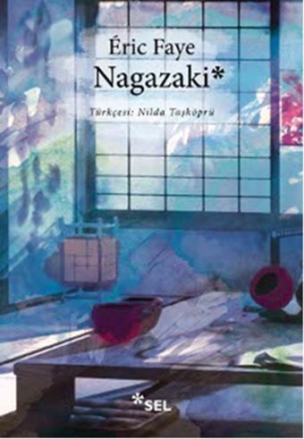Nagazaki Eric Faye Sel Yayıncılık