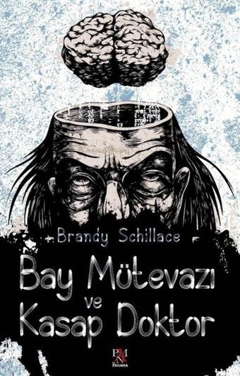 Bay Mütevazı ve Kasap Doktor Brandy Schillace Panama Yayıncılık