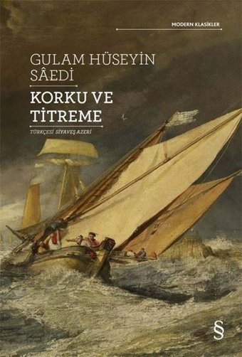 Korku ve Titreme - Modern Klasikler Gulam Hüseyin Saedi Everest Yayınları
