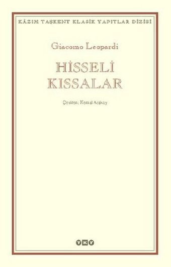 Hisseli Kıssalar - Kazım Taşkent Klasik Yapıtlar Dizisi Giacomo Leopardi Yapı Kredi Yayınları