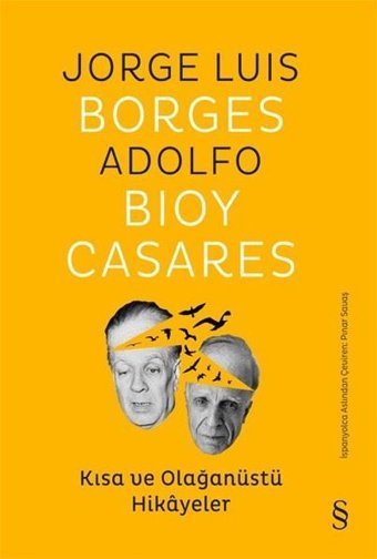 Kısa ve Olağanüstü Hikayeler Adolfo Bioy Casares, Jorge Luis Borges Everest Yayınları
