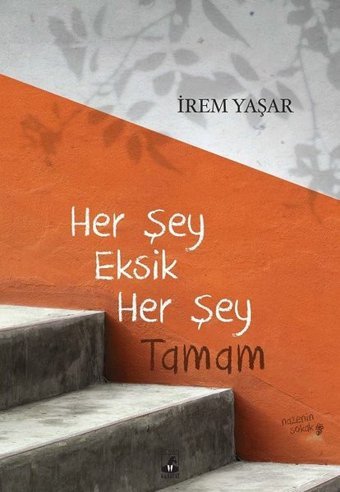 Her Şey Eksik Her Şey Tamam İrem Yaşar Küsurat