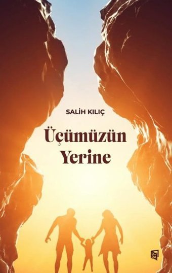 Üçümüzün Yerine Salih Kılıç Lora Yayıncılık