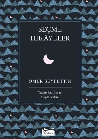 Seçme Hikayeler - Bez Ciltli Ömer Seyfettin Koridor Yayıncılık
