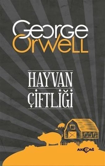 Hayvan Çiftliği George Orwell Akçağ Yayınları