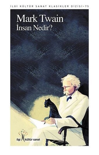 İnsan Nedir? Mark Twain İlgi Kültür Sanat Yayınları
