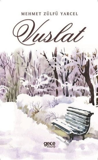 Vuslat Mehmet Zülfü Yarçel Gece Kitaplığı