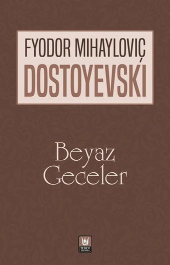 Beyaz Geceler Fyodor Mihayloviç Dostoyevski Türk Edebiyatı Vakfı Yayınları