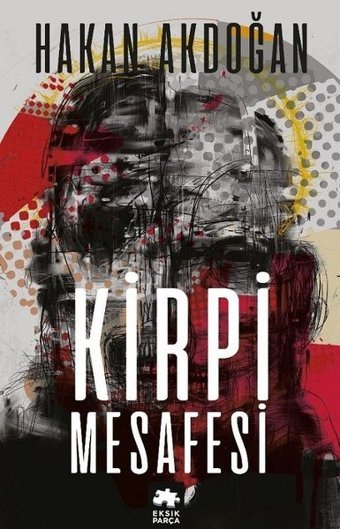 Kirpi Mesafesi Hakan Akdoğan Eksik Parça Yayınları