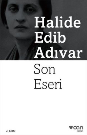 Son Eseri Halide Edib Adıvar Can Yayınları