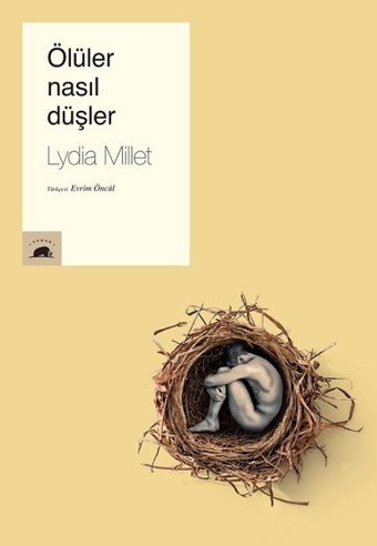 Ölüler Nasıl Düşler Lydia Millet Kolektif Kitap