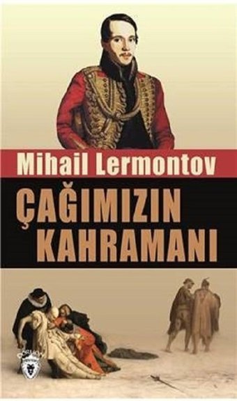 Çağımızın Kahramanı Mihail Lermontov Dorlion Yayınevi