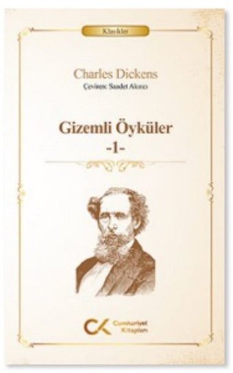 Gizemli Öyküler 1 - Klasikler Charles Dickens Cumhuriyet Kitapları