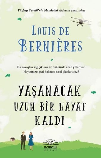 Yaşanacak Uzun Bir Hayat Kaldı Louis de Bernieres Nemesis Kitap