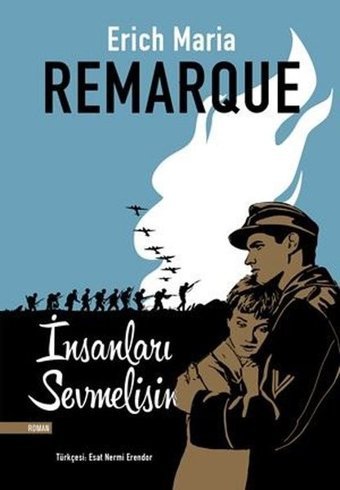 İnsanları Sevmelisin Erich Maria Remarque Everest Yayınları