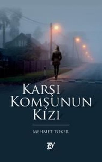 Karşı Komşunun Kızı Mehmet Toker Ey Yayınları