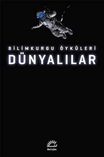Dünyalılar Bilimkurgu Öyküleri Kolektif İletişim Yayınları