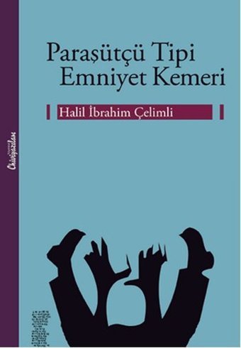 Paraşütçü Tipi Emniyet Kemeri İbrahim Çelimli Chiviyazıları Yayınevi