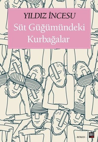 Süt Güğümündeki Kurbağalar Yıldız İncesu İleri Yayınları
