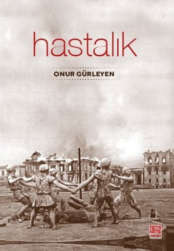 Hastalık Onur Gürleyen Nota Bene Yayınları