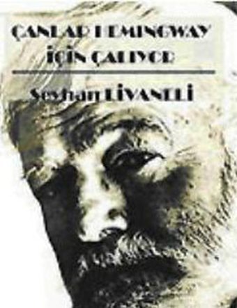 Çanlar Hemingway İçin Çalıyor Seyhan Livaneli Sinemis Yayınları