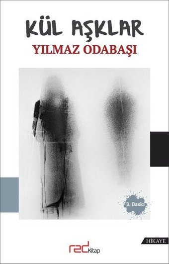Kül Aşklar Yılmaz Odabaşı Red Kitap