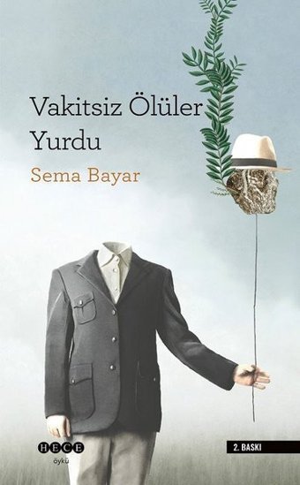 Vakitsiz Ölüler Yurdu Sema Bayar Hece Yayınları