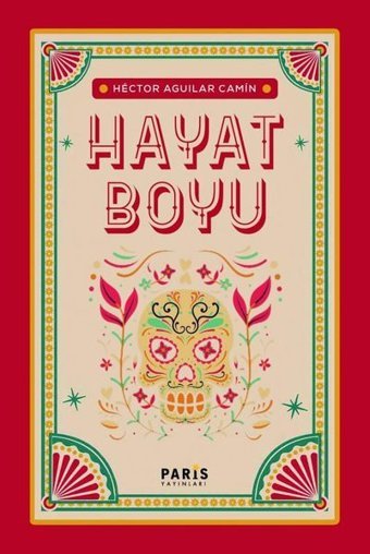 Hayat Boyu Hector Aguilar Camin Paris