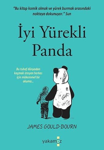 İyi Yürekli Panda James Gould - Bourn Yakamoz Yayınları