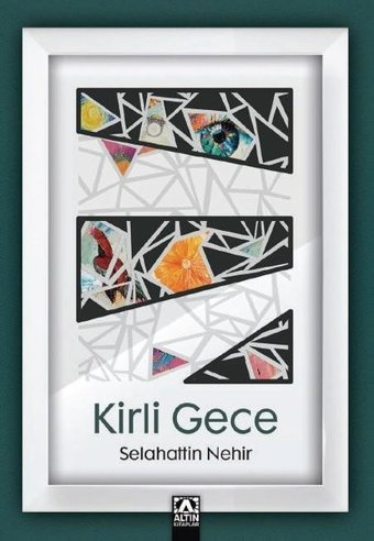 Kirli Gece Selahattin Nehir Altın Kitaplar