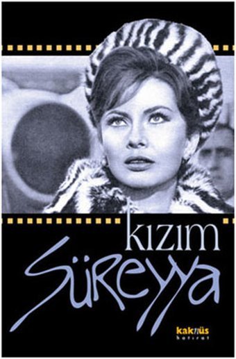 Kızım Süreyya - Sıradışı Bir Hayatın En Yakın Şahidinden Prenses Eva İsfendiyari Kaknüs Yayınları