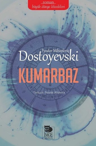 Kumarbaz Fyodor Mihayloviç Dostoyevski İmge Kitabevi