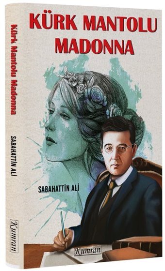 Kürk Mantolu Madonna Sabahattin Ali Kumran