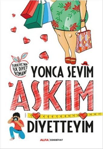 Aşkım Diyetteyim Yonca Sevim Alfa Yayıncılık