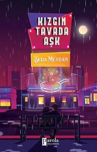 Kızgın Tavada Aşk Seda Meydan Parola Yayınları