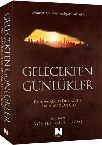 Gelecekten Günlükler: Paul Amadeus Dienach'ın Akılalmaz Öyküsü Kolektif Nepal Kitap