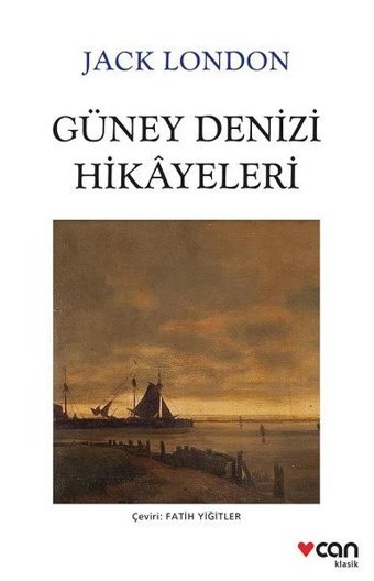 Güney Denizi Hikayeleri Jack London Can Yayınları
