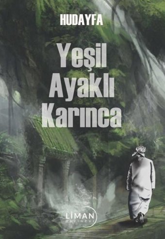 Yeşil Ayaklı Karınca Hudayfa Liman Yayınevi