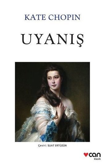 Uyanış Kate Chopin Can Yayınları
