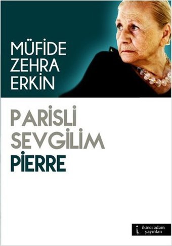 Parisli Sevgilim Pierre Müfide Zehra Erkin İkinci Adam Yayınları