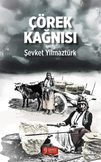 Çörek Kağnısı Şevket Yılmaztürk Deniz Yayınevi