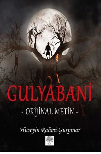 Gulyabani - Orijinal Metin Hüseyin Rahmi Gürpınar Platanus Publishing