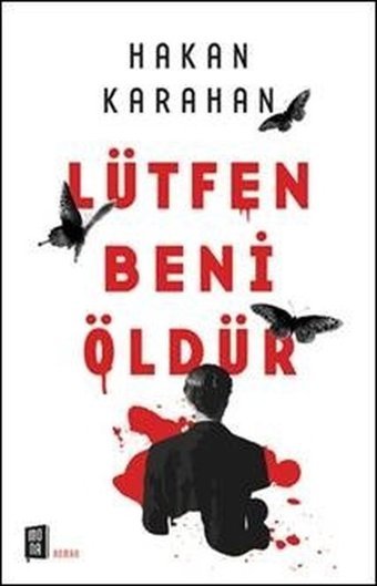 Lütfen Beni Öldür Hakan Karahan Mona
